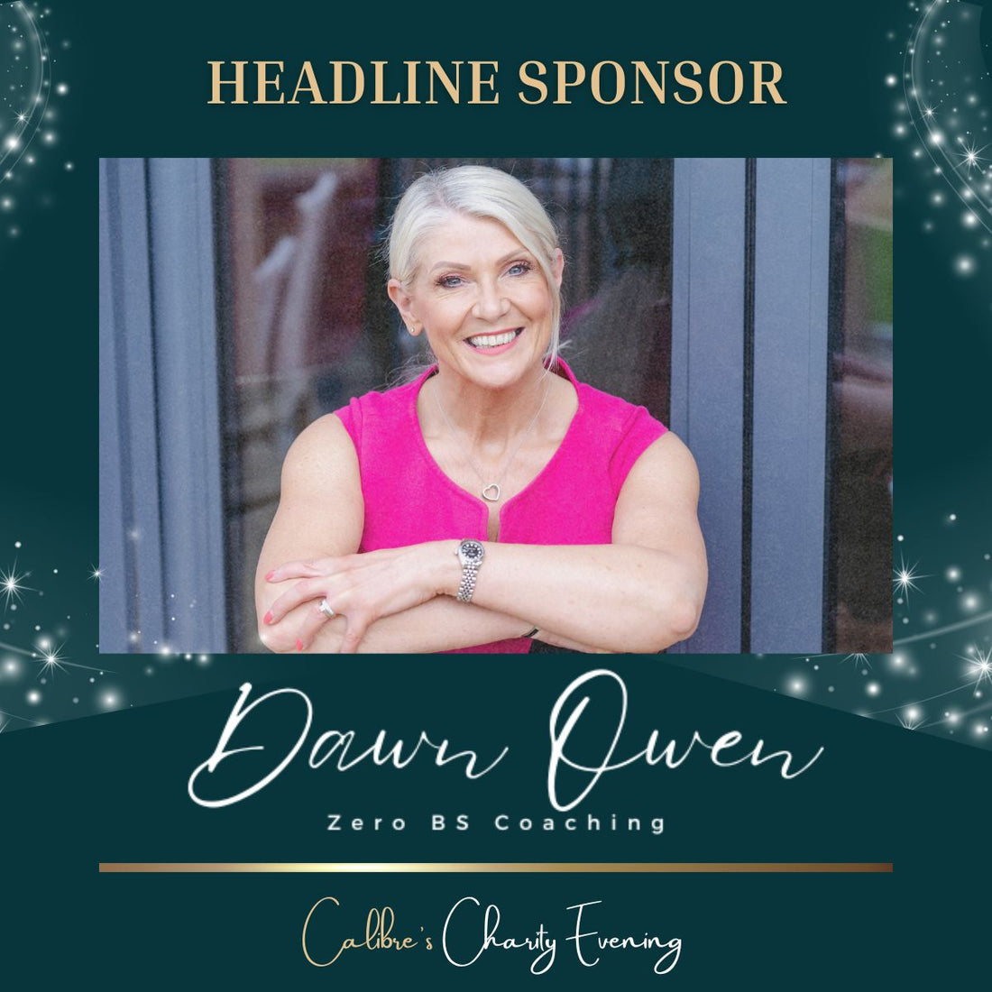 Dawn Owen - Headline Sponsor for Calibre's Charity Event